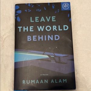 Leave the World Behind by Rumaan Alam
